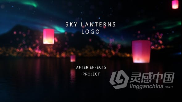孔明灯天灯上升闪亮火花粒子标志LOGO节日祝福标题动画AE模板AE工程文件 Sky Lanterns Logo  福风灵感网 www.ffidea.com