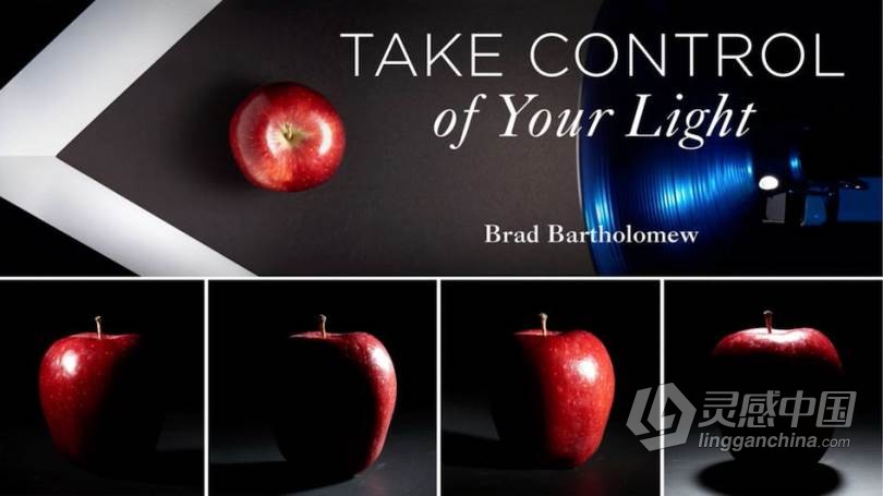 摄影师Brad Bartholomew摄影照明场景光线设计技巧视频教程 Take Control of Your Light with Brad Barthol  福风灵感网 www.ffidea.com