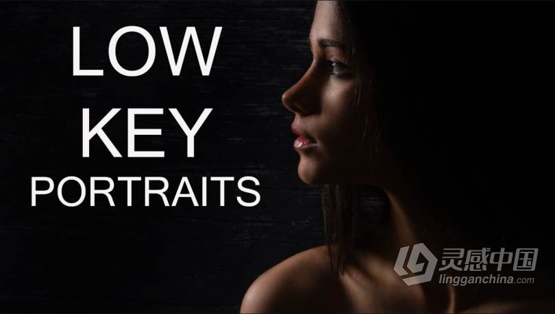 摄影师Warren Marshall弱光人像情绪表达的布光教程 中文字幕 LOW KEY PORTRAITS  Drama and Emotion  福风灵感网 www.ffidea.com