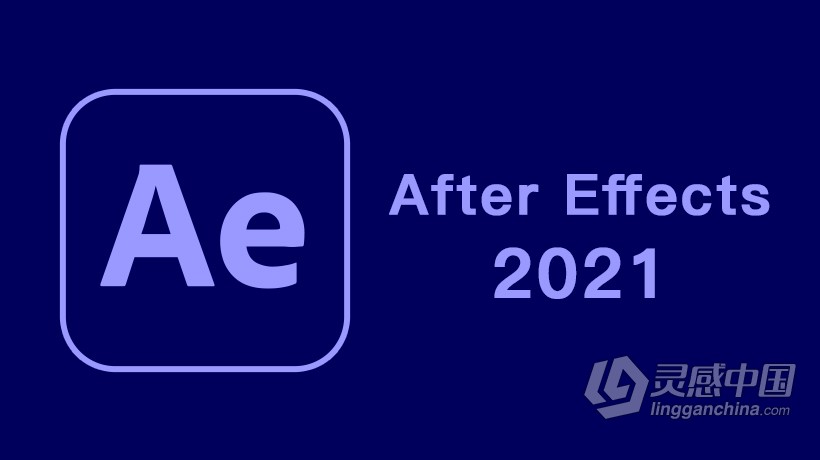 Adobe After Effects 2021 18.2.1.8 ACR13.3 AE 2021 WIN X64中英文版一键安装完整版  福风灵感网 www.ffidea.com