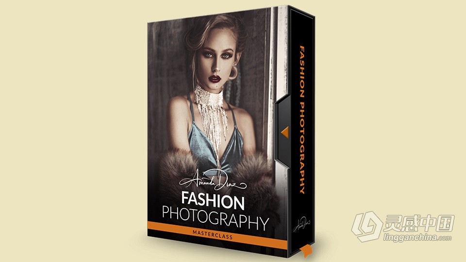 摄影大师Amanda Diaz -时尚摄影大师班从开始到结束 中英字幕  福风灵感网 www.ffidea.com