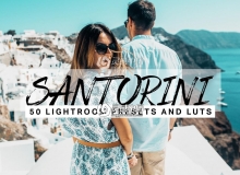 圣托里尼旅拍蓝调LR预设+3DLUT预设 Santorini Lightroom Presets LUTs