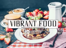 美食自拍摄影Lightroom预设+手机版预设Vibrant Food Lightroom Presets