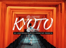 日本城市旅拍LR预设+3DLUT预设 50 Kyoto Lightroom Presets and LUTs