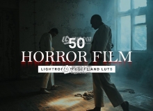 城市探险恐怖电影胶片LR预设+3DLUT预设Horror Film Lightroom Presets