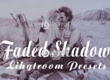 30组褪色阴影Lightroom预设 Faded Shadow Lightroom Presets